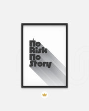 No Risk No Story