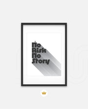 No Risk No Story