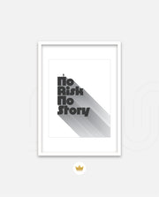 No Risk No Story