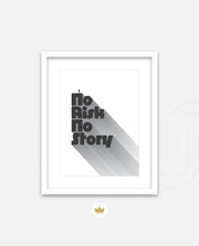 No Risk No Story