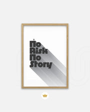 No Risk No Story
