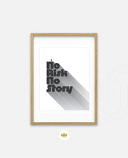 No Risk No Story