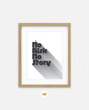 No Risk No Story