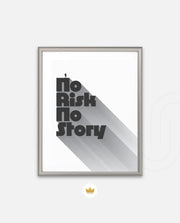 No Risk No Story