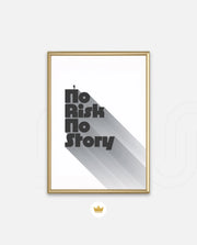No Risk No Story