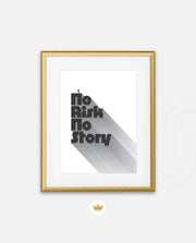 No Risk No Story