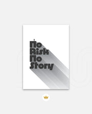 No Risk No Story