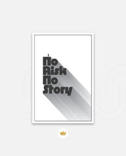 No Risk No Story