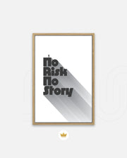 No Risk No Story