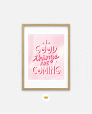 Good Things Are Coming
