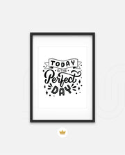 Today Perfect Day