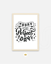Today Perfect Day