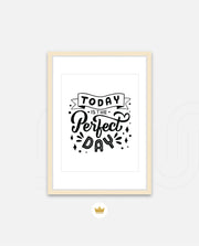 Today Perfect Day