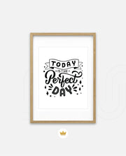 Today Perfect Day