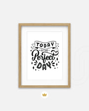 Today Perfect Day