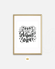 Today Perfect Day