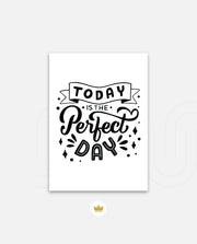 Today Perfect Day
