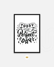 Today Perfect Day