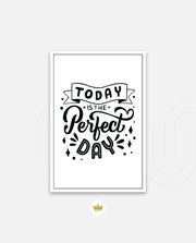 Today Perfect Day
