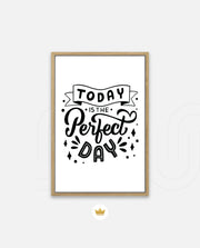 Today Perfect Day