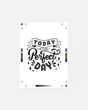 Today Perfect Day