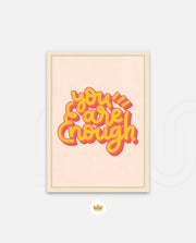 You Are Enough