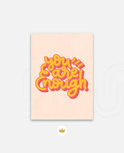 You Are Enough