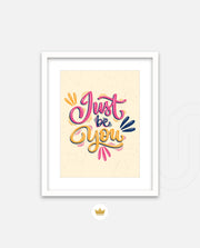 Just Be You