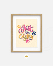 Just Be You
