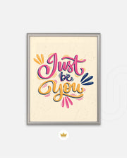Just Be You