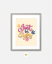 Just Be You