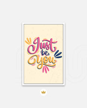 Just Be You