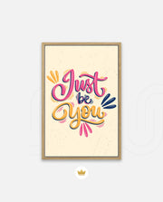 Just Be You