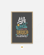 Life Is Short