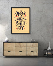Harder You Work
