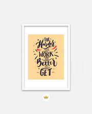 Harder You Work
