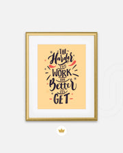 Harder You Work