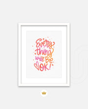 Everything Will Be Ok