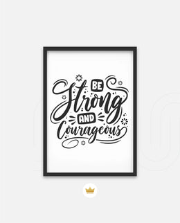Be Courageous