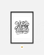 Be Courageous