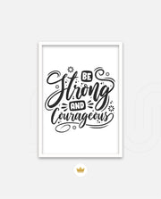 Be Courageous