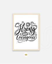 Be Courageous