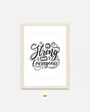 Be Courageous