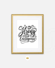 Be Courageous