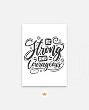 Be Courageous