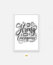 Be Courageous