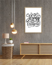 Be Courageous