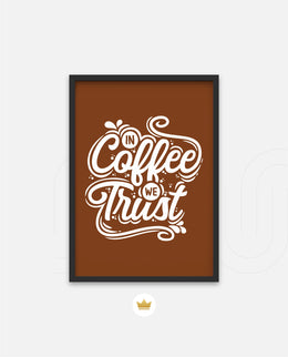 In Coffee We Trust
