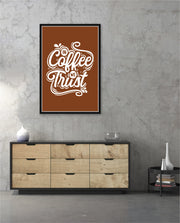 In Coffee We Trust